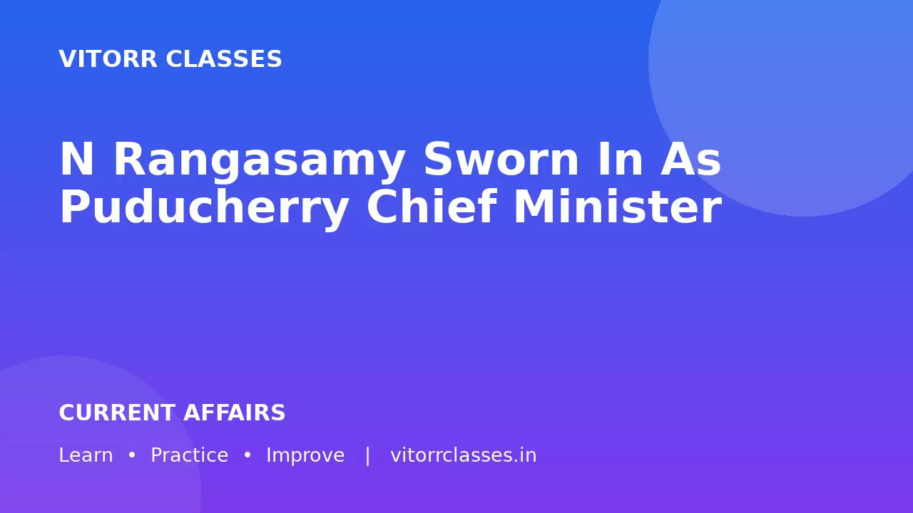N Rangasamy Sworn In As Puducherry Chief Minister