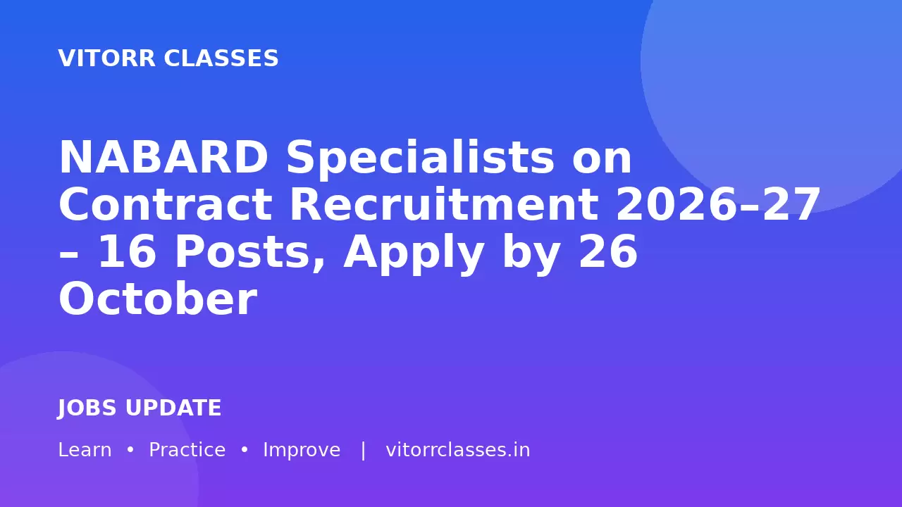 NABARD Specialists on Contract Recruitment 2026–27 – 16 Posts, Apply by 26 October