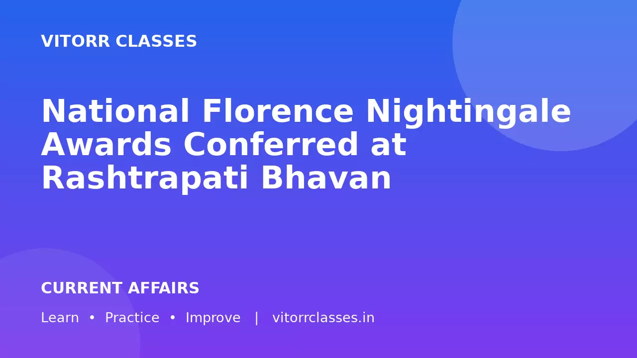 National Florence Nightingale Awards Conferred at Rashtrapati Bhavan