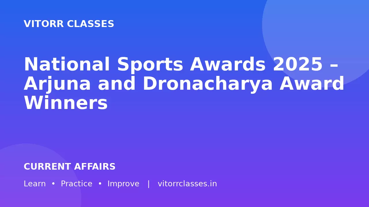 National Sports Awards 2025 – Arjuna and Dronacharya Award Winners