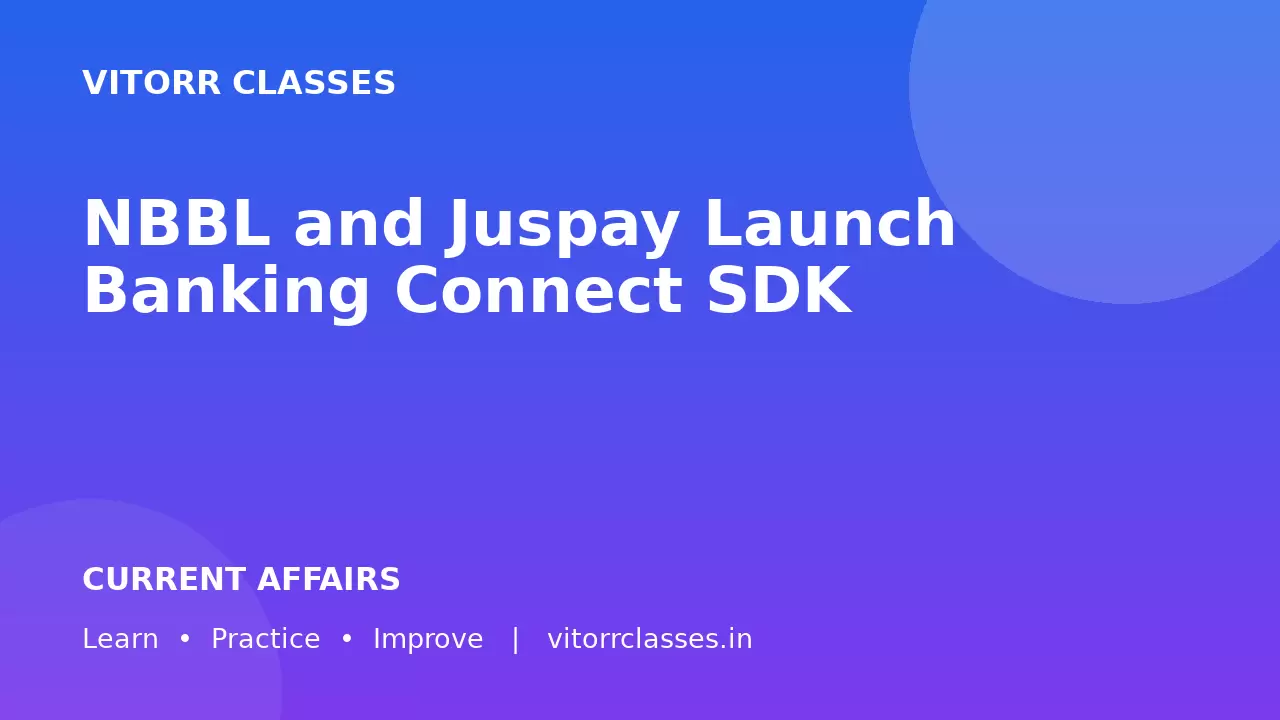 NBBL and Juspay Launch Banking Connect SDK