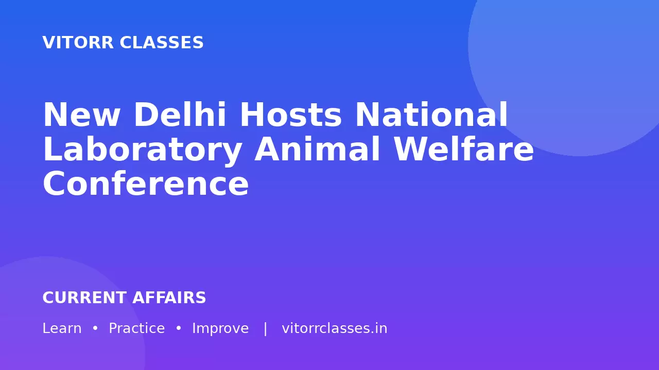 New Delhi Hosts National Laboratory Animal Welfare Conference