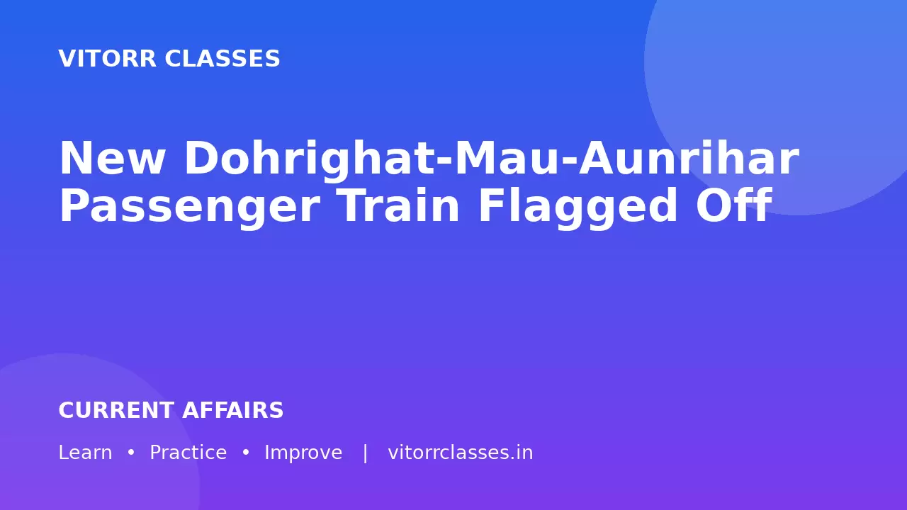 New Dohrighat-Mau-Aunrihar Passenger Train Flagged Off
