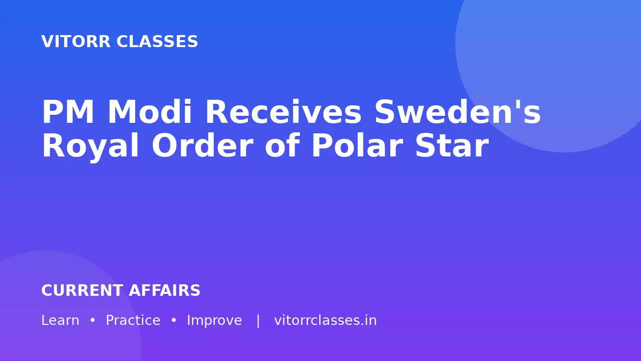 PM Modi Receives Sweden's Royal Order of Polar Star