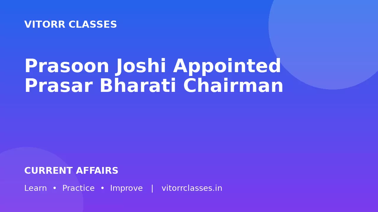 Prasoon Joshi Appointed Prasar Bharati Chairman