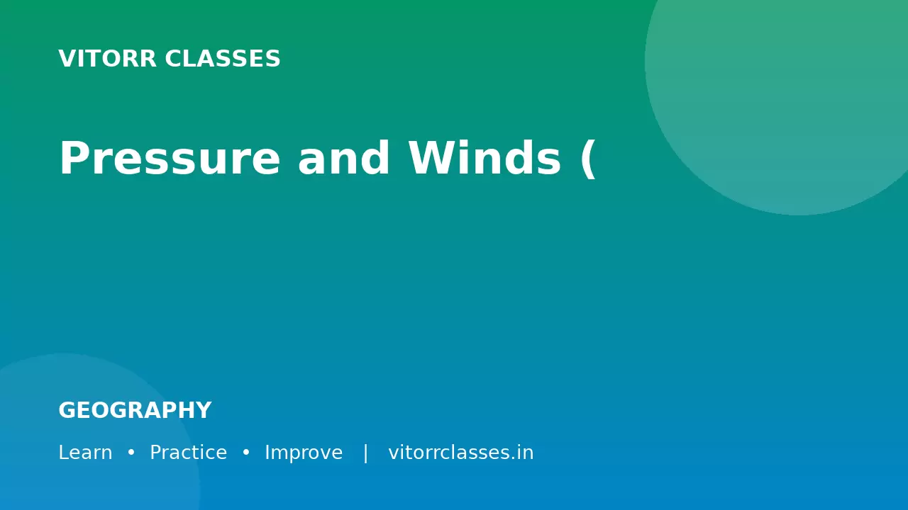 Pressure and Winds (दाब और पवन) for SSC & Railway Exams 2026 | Complete Geography Notes + MCQs