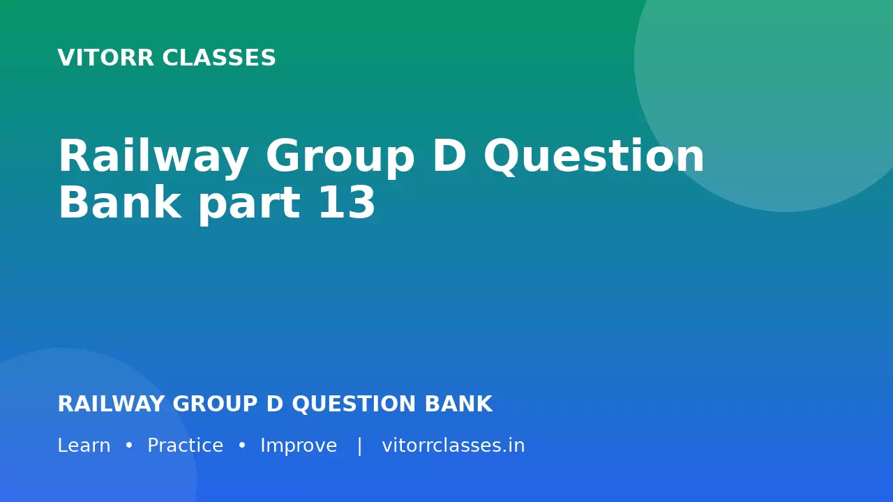 Railway Group D Question Bank part 13