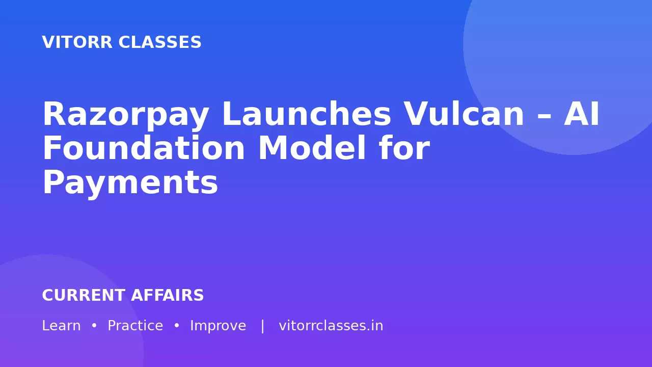 Razorpay Launches Vulcan – AI Foundation Model for Payments
