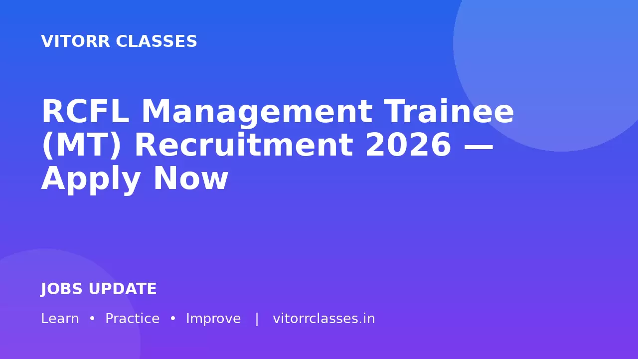 RCFL Management Trainee (MT) Recruitment 2026 — Apply Now