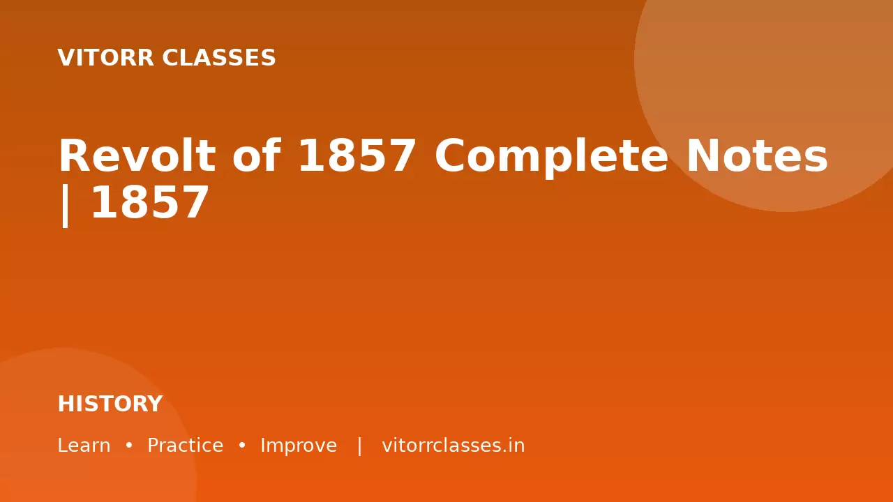 Revolt of 1857 Complete Notes | 1857 का विद्रोह सम्पूर्ण नोट्स