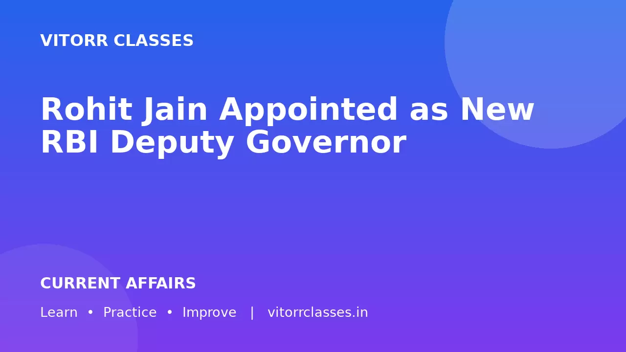 Rohit Jain Appointed as New RBI Deputy Governor
