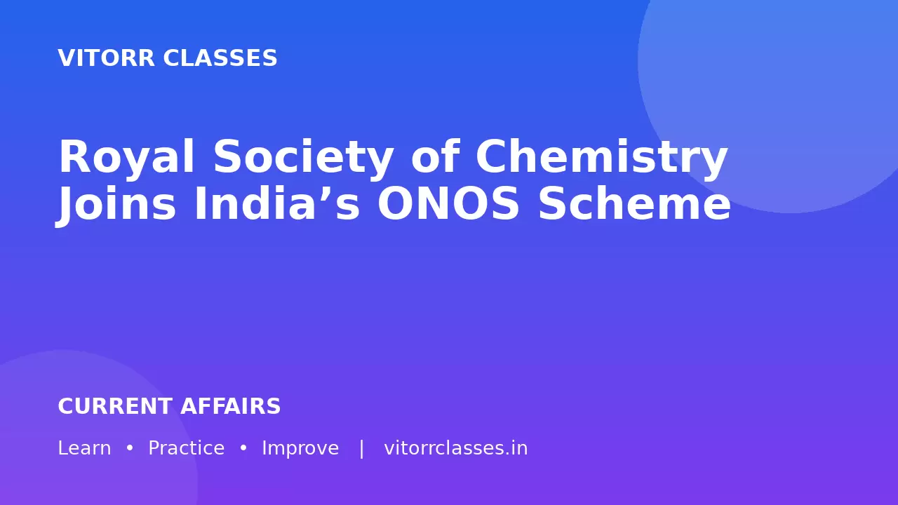 Royal Society of Chemistry Joins India’s ONOS Scheme