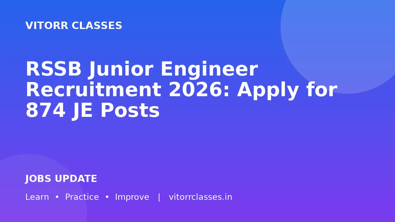 RSSB Junior Engineer Recruitment 2026: Apply for 874 JE Posts