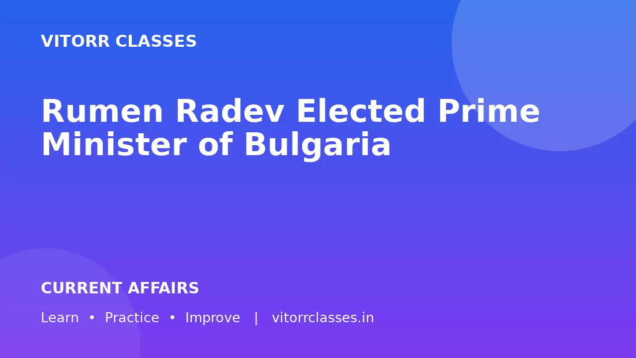Rumen Radev Elected Prime Minister of Bulgaria