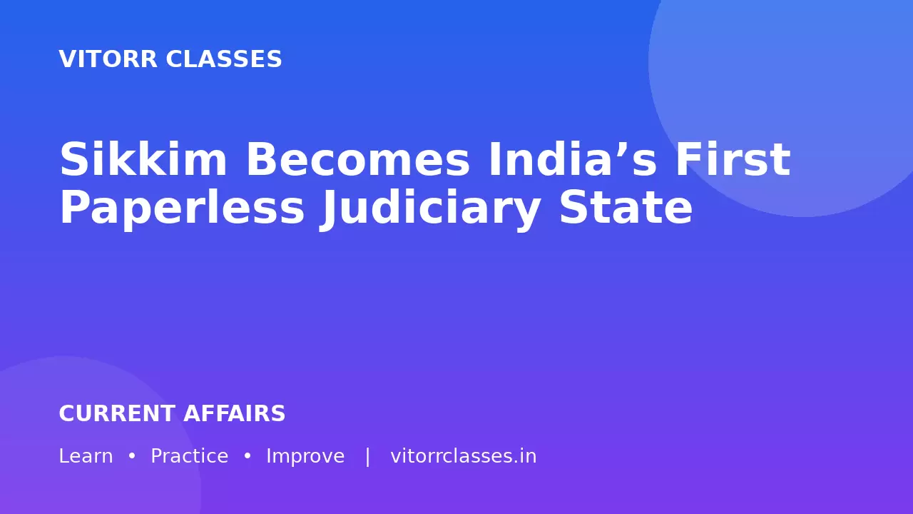 Sikkim Becomes India’s First Paperless Judiciary State
