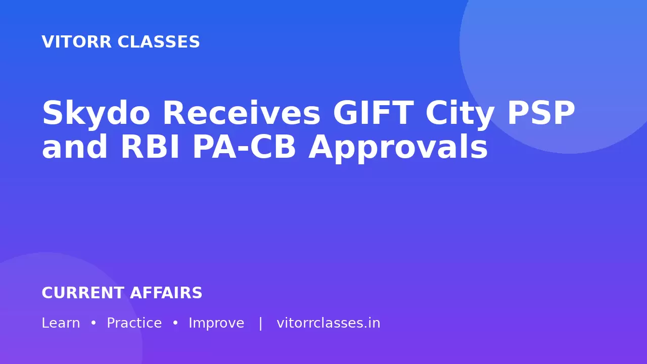 Skydo Receives GIFT City PSP and RBI PA-CB Approvals