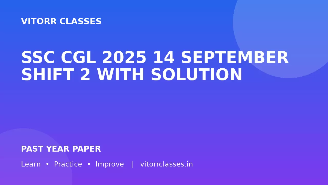 SSC CGL 2025 14 SEPTEMBER SHIFT 2 WITH SOLUTION
