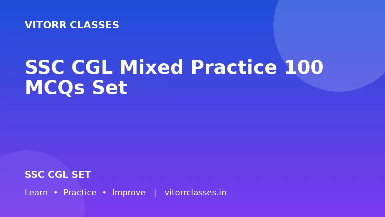 SSC CGL Mixed Practice 100 MCQs Set