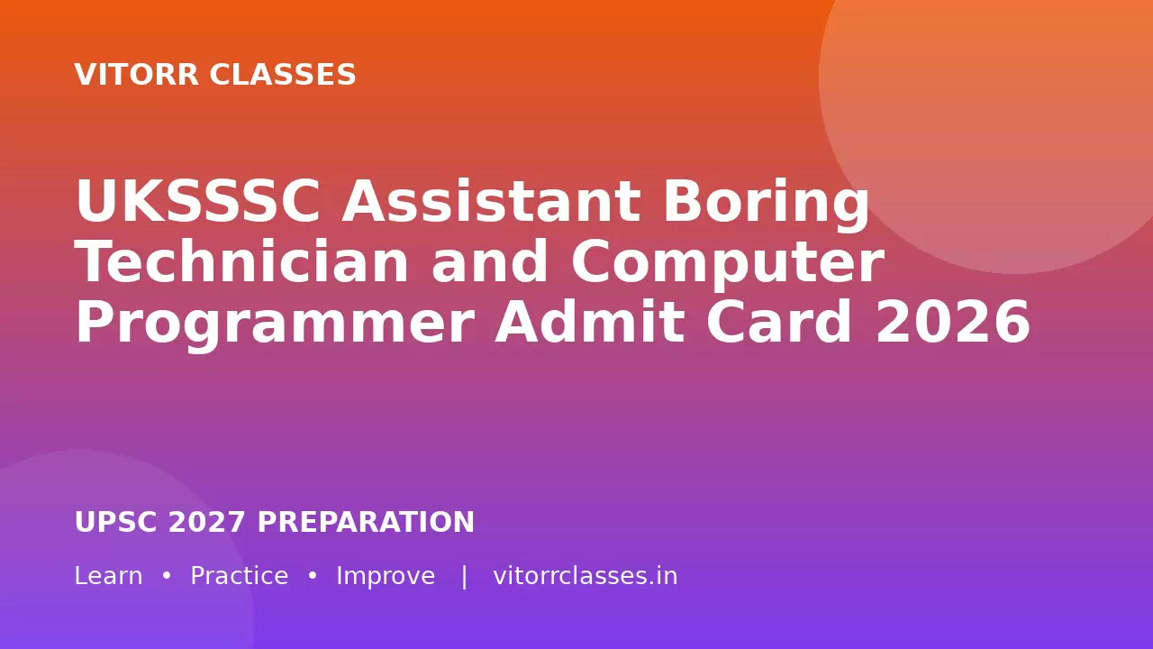 UKSSSC Assistant Boring Technician and Computer Programmer Admit Card 2026