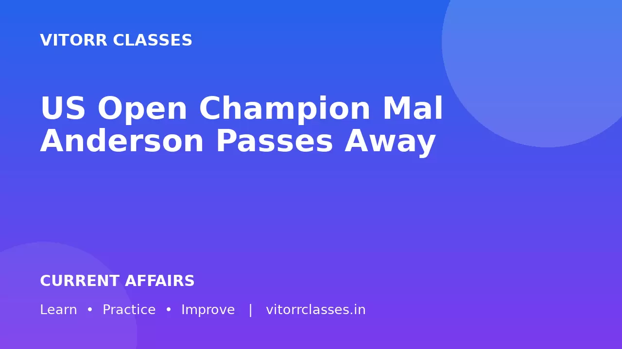 US Open Champion Mal Anderson Passes Away