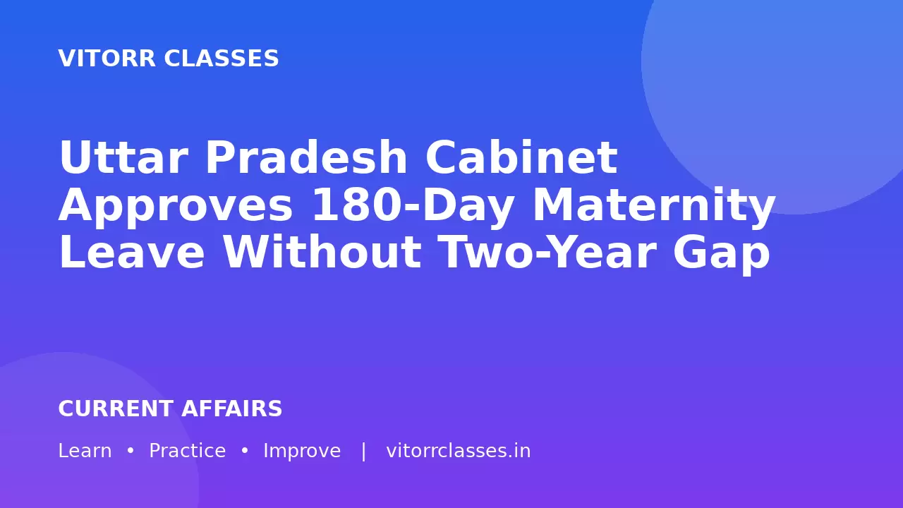 Uttar Pradesh Cabinet Approves 180-Day Maternity Leave Without Two-Year Gap | उत्तर प्रदेश कैबिनेट ने दो साल के अंतर की शर्त के बिना 180 दिन के मातृत्व अवकाश को मंजूरी दी