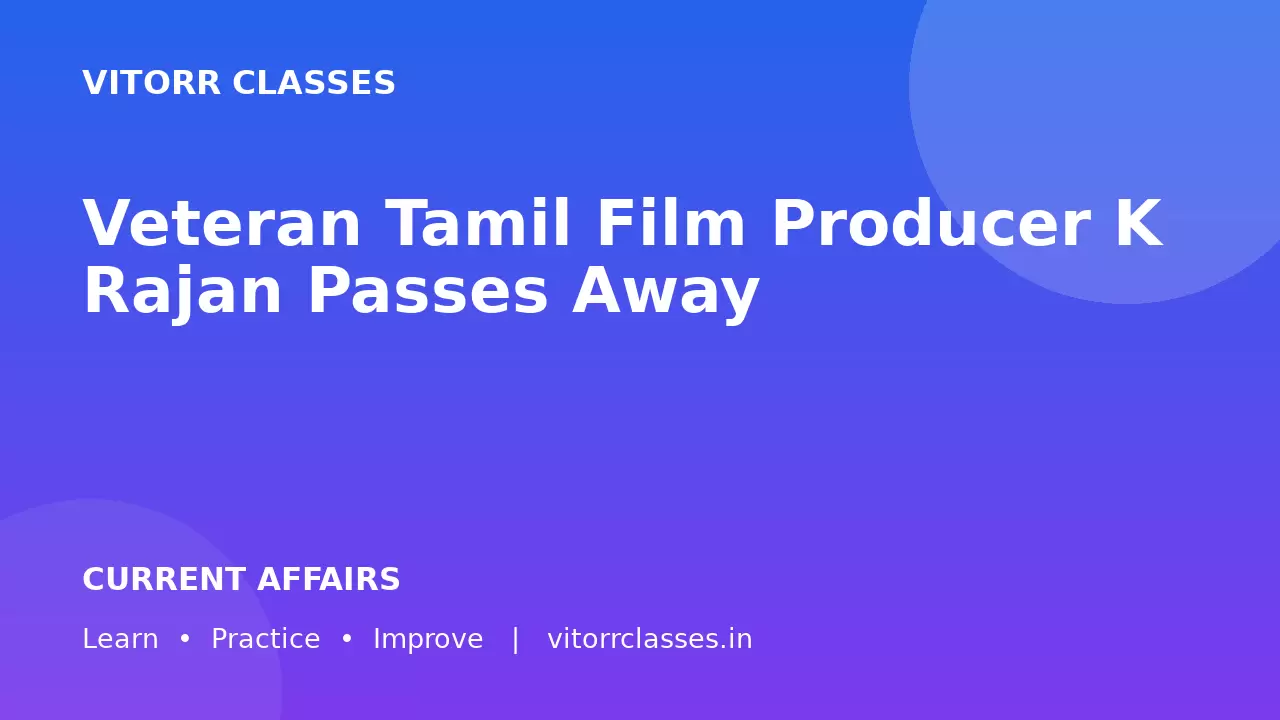Veteran Tamil Film Producer K Rajan Passes Away