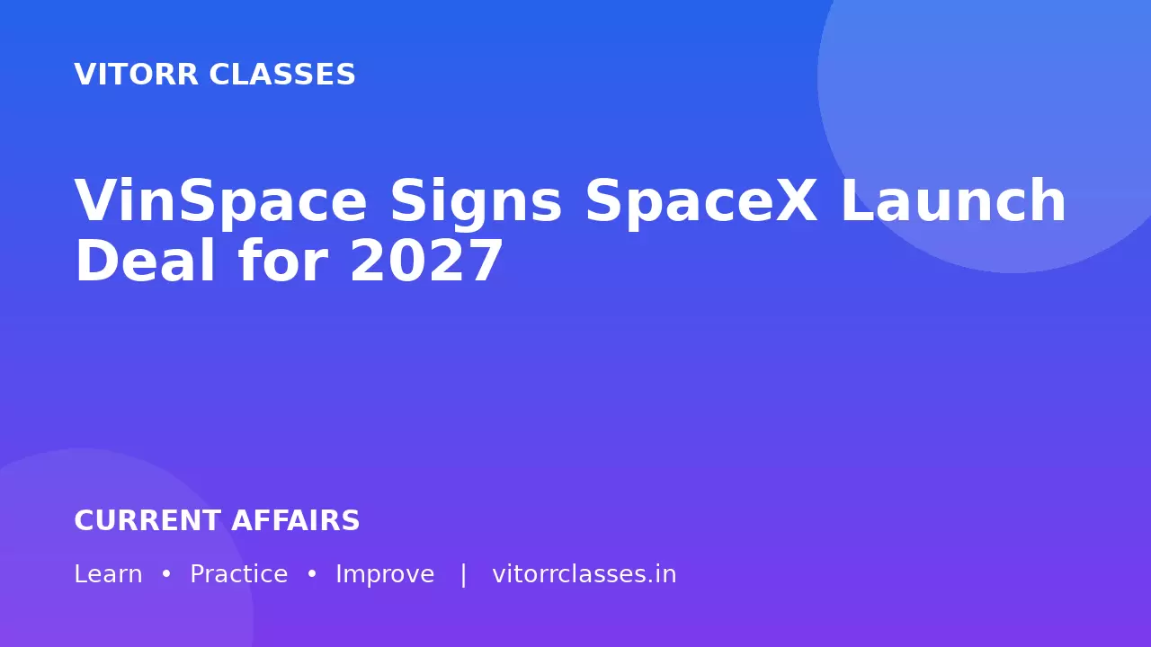 VinSpace Signs SpaceX Launch Deal for 2027