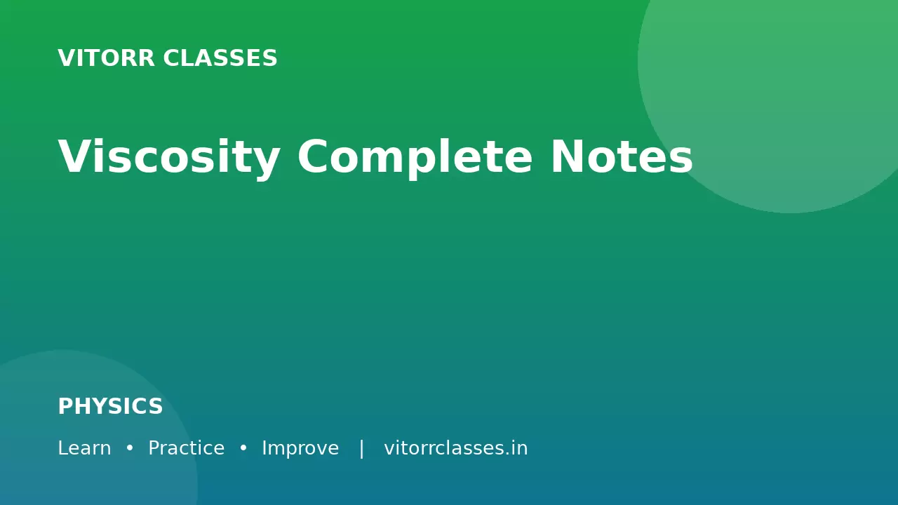 Viscosity Complete Notes | श्यानता