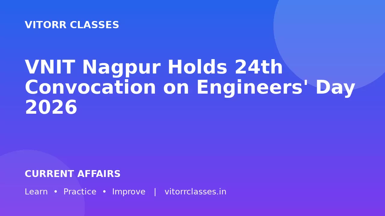VNIT Nagpur Holds 24th Convocation on Engineers' Day 2026