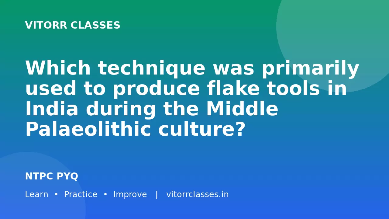 Which technique was primarily used to produce flake tools in India during the Middle Palaeolithic culture?