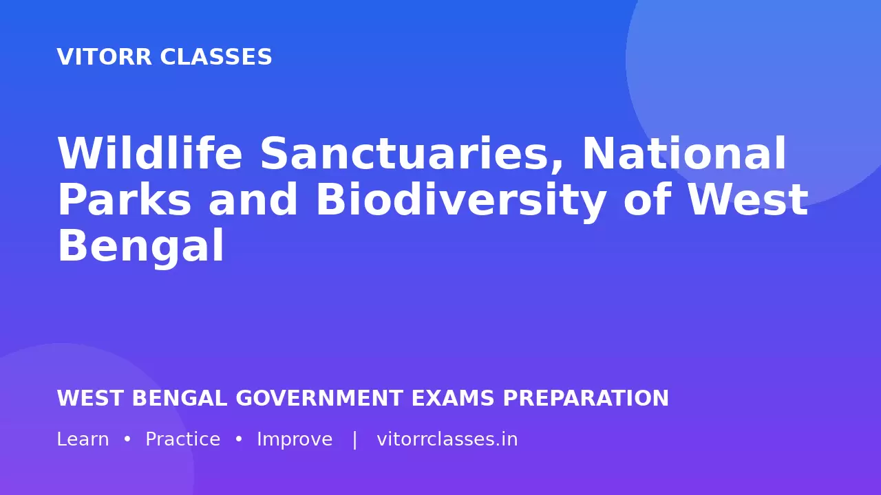 Wildlife Sanctuaries, National Parks and Biodiversity of West Bengal