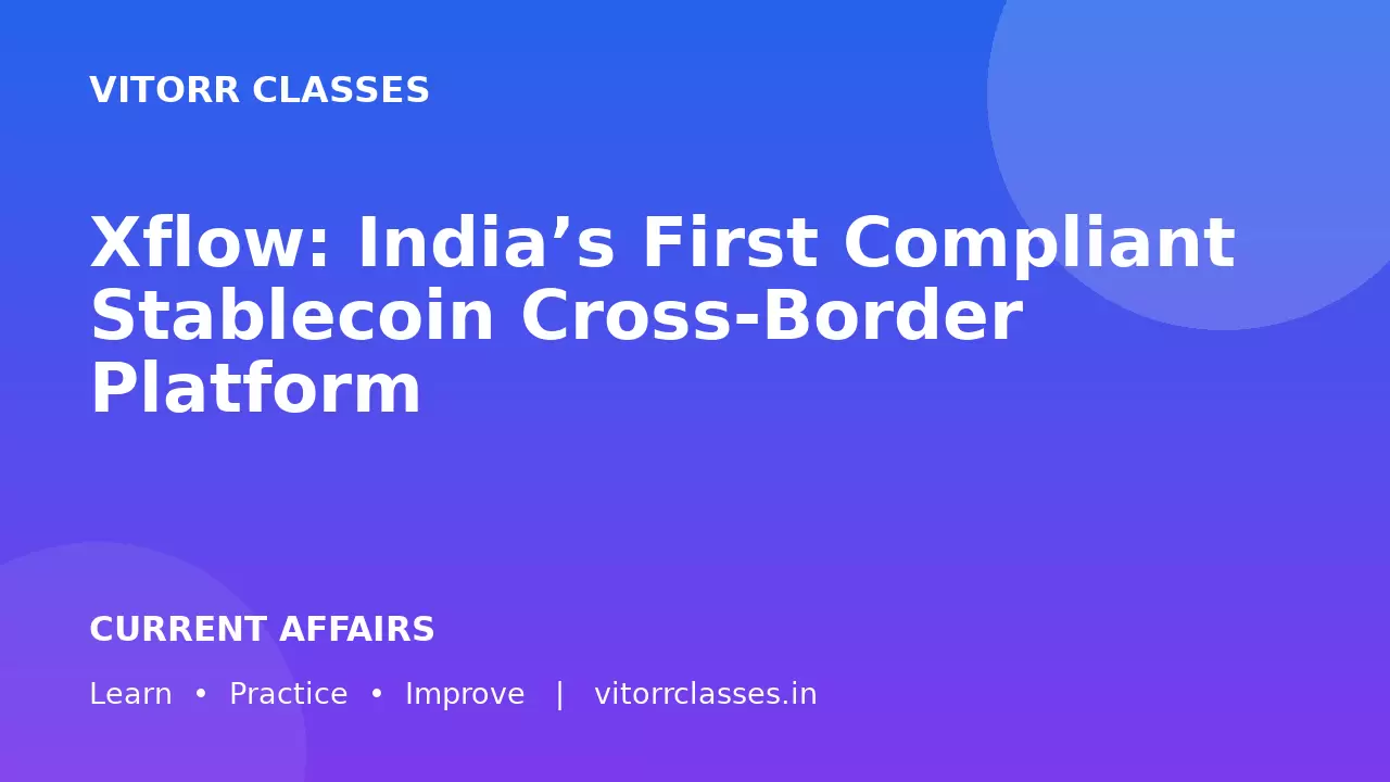 Xflow: India’s First Compliant Stablecoin Cross-Border Platform